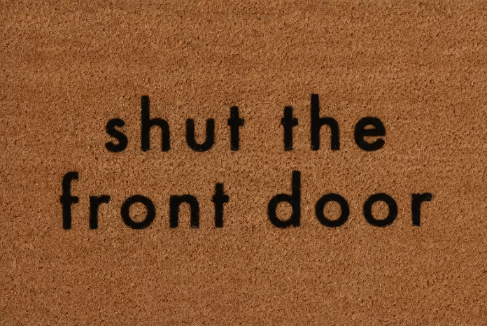 Shut the front doormat